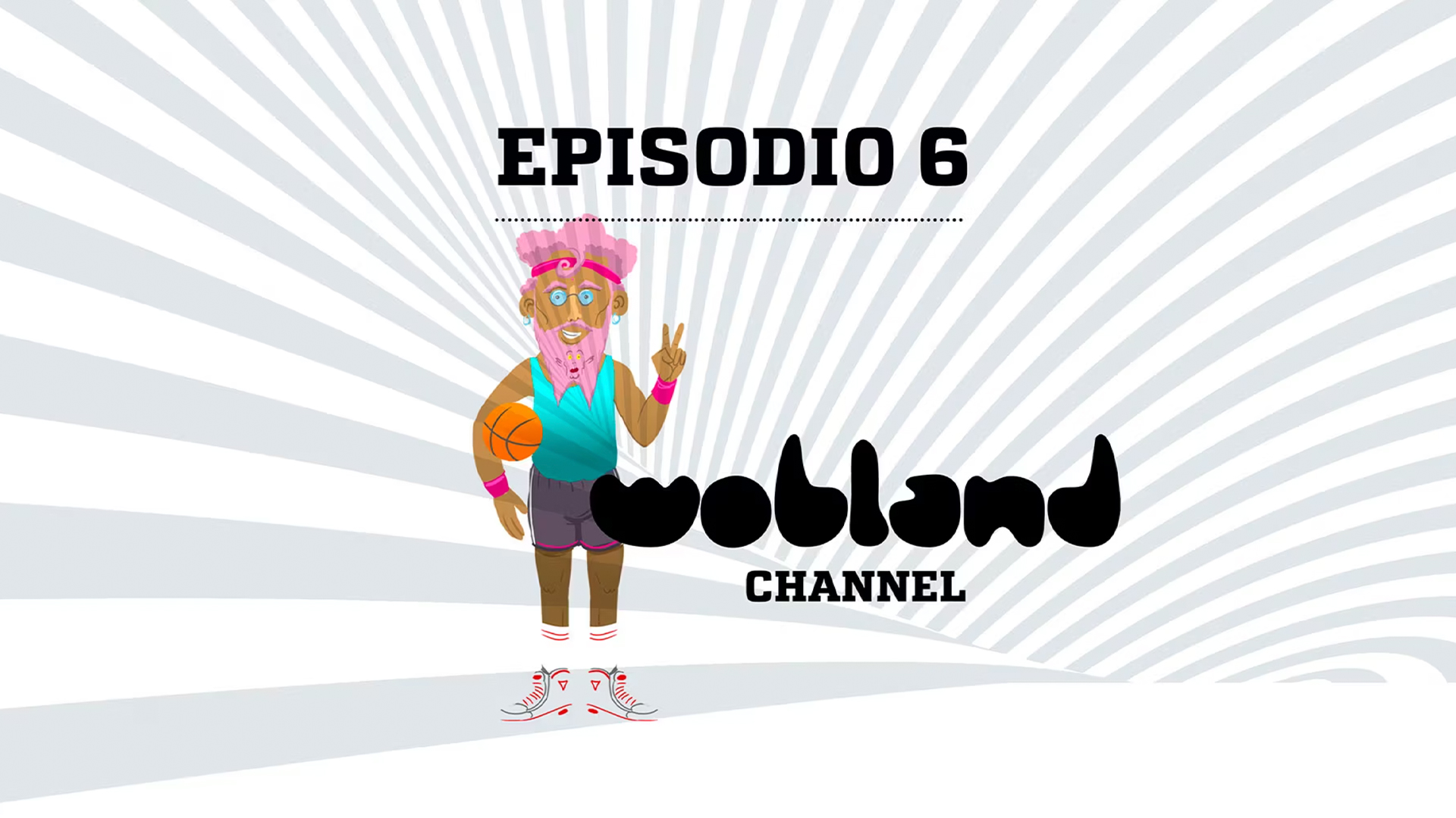 WOBLAND CHANNEL 2017 | Episode 6